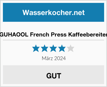  GUHAOOL French Press Kaffeebereiter Test